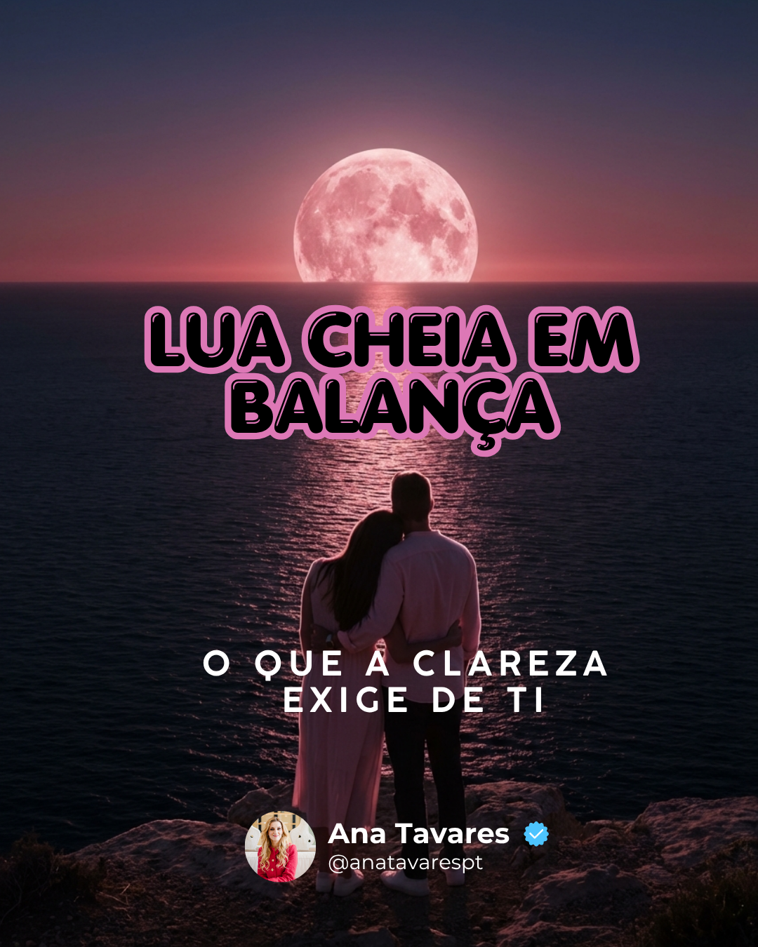 Lua Cheia em Balança: o que a clareza exige de ti