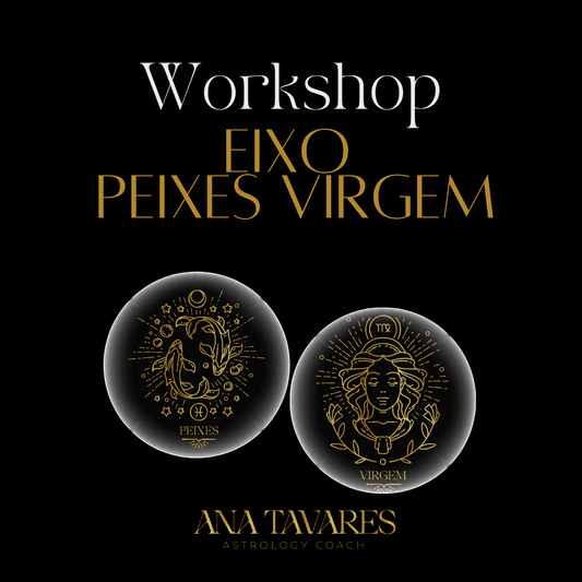 Workshop Transformacional: O Eixo Peixes-Virgem -  28 de Setembro